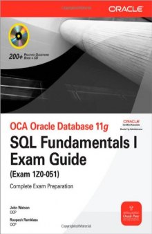 Osborne Media OCA Oracle Database 11g SQL Fundamentals I Exam Guide Exam 1Z0-051