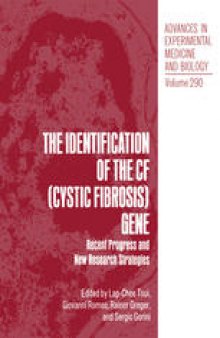 The Identification of the CF (Cystic Fibrosis) Gene: Recent Progress and New Research Strategies