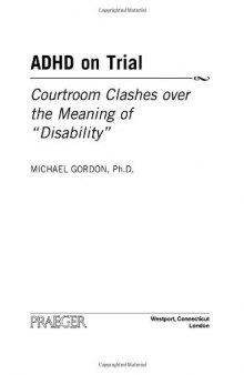 ADHD on Trial: Courtroom Clashes over the Meaning of Disability