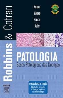 Robbins e Cotran Patologia: Bases Patológicas da Doenças