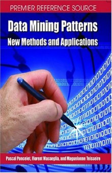 Data Mining Patterns: New Methods and Applications (Premier Reference Source)