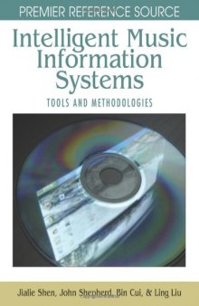 Intelligent Music Information Systems: Tools and Methodologies