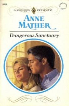 Dangerous Sanctuary (Harlequin Presents)