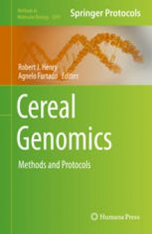 Cereal Genomics: Methods and Protocols