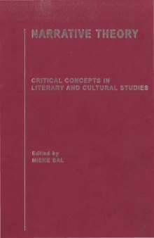 Narrative Theory, Vol. 1: Major Issues in Narrative Theory (Critical Concepts in Literay and Cultural Studies)