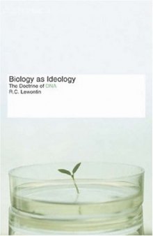 Biology As Ideology (Cbc Massey Lectures Series)