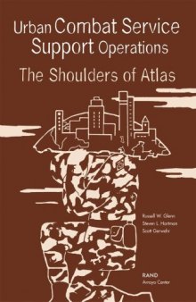 Urban Combat Service Support Operations : The Shoulders of Atlas