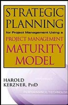 Strategic planning for project management using a project management maturity model