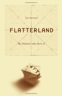 Flatterland : Like Flatland, Only More So