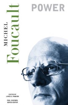 Essential Works of Foucault 1954-1984 Volume 3: Power