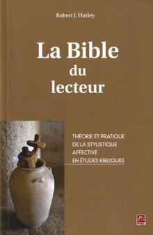 La Bible du lecteur : Théorie et pratique de la stylistique affective en études bibliques  