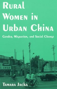 Rural Women in Urban China: Gender, Migration, And Social Change (East Gate Books)