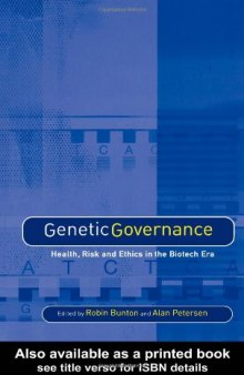 Genetic Governance. Health, Risk and Ethics in the Biotech Era