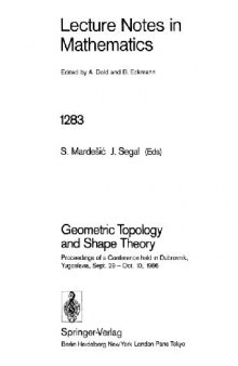 Geometric Topology and Shape Theory: Proceedings of a Conference held in Dubrovnik, Yugoslavia, Sept. 29 – Oct. 10, 1986