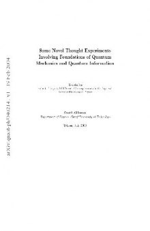 Some Novel Thought Experiments. Foundations of Quantum Mechanics