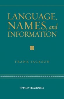 Language, Names, and Information (The Blackwell   Brown Lectures in Philosophy)