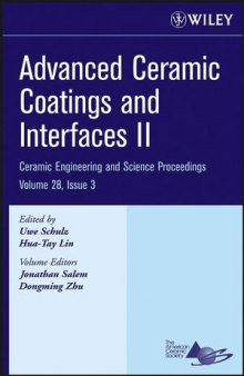 Advanced Ceramic Coatings and Interfaces II: Ceramic and Engineering Science Proceedings, Volume 28, Issue 3