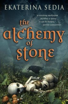 The Alchemy of Stone  