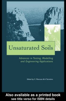 Unsaturated Soils Advances in Testing, Modelling and Engineering Applications Proceedings of the second international workshop on unsaturated soils, 23-25 June 2004, Anacapri, Italy