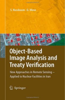 Object-Based Image Analysis and Treaty Verification: New Approaches in Remote Sensing - Applied to Nuclear Facilities in Iran