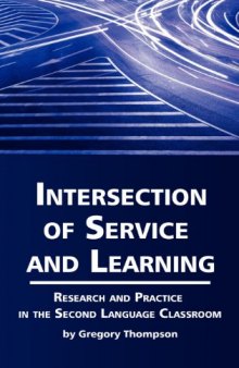 Intersection of Service and Learning: Research and Practice in the Second Language Classroom