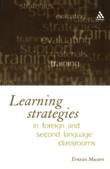 Learning Strategies in Foreign and Second Language Classrooms  