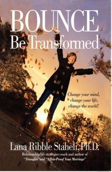 Bounce, Be Transformed