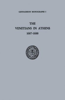 THE VENETIANS IN ATHENS 1687-1688 FROM THE ISTORIA OF CRISTOFORO IVANOVICH