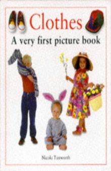 Clothes: A Very First Picture Book