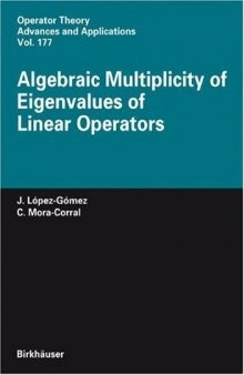 Algebraic Multiplicity of Eigenvalues of Linear Operators (Operator Theory: Advances and Applications)