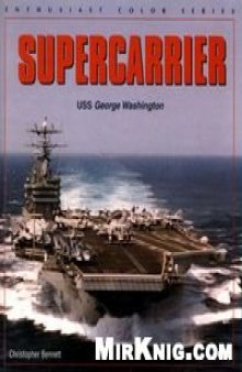 Supercarrier: USS George Washington