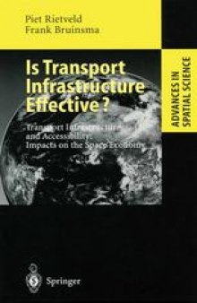 Is Transport Infrastructure Effective?: Transport Infrastructure and Accessibility: Impacts on the Space Economy