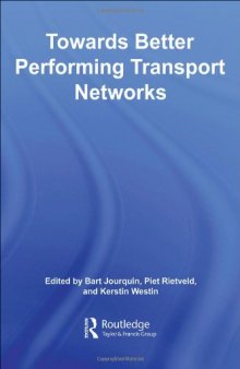 Towards better Performing Transport Networks (Routledge Studies in Business Organizations and Networks)