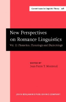New Perspectives on Romance Linguistics, Vol. 2: Phonetics, Phonology and Dialectology