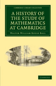 A History of the Study of Mathematics at Cambridge (Cambridge Library Collection - Mathematics)