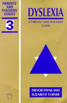 Dyslexia: A Parents' and Teachers' Guide (Parents' and Teachers' Guides)
