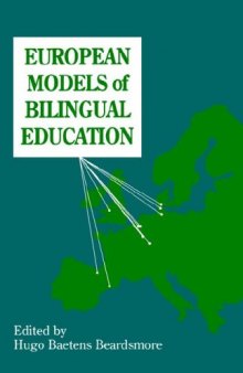 European Models of Billingual Education (Multilingual Matters, 92)
