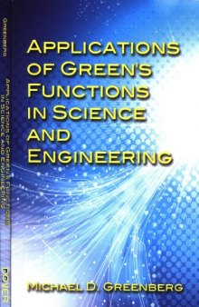 Applications of Green's functions in science and engineering