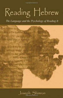 Reading Hebrew: The Language And The Psychology Of Reading It