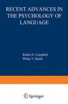 Recent Advances in the Psychology of Language: Formal and Experimental Approaches