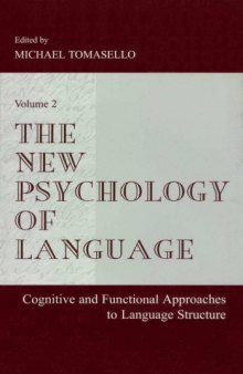 The New Psychology of Language: Cognitive and Functional Approaches To Language Structure, Volume II