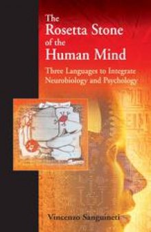 The Rosetta Stone of the Human Mind: Three languages to integrate neurobiology and psychology
