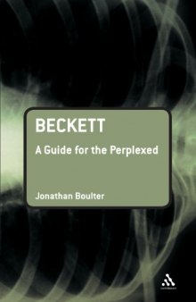 Beckett: A Guide for the Perplexed (Guides For The Perplexed)  