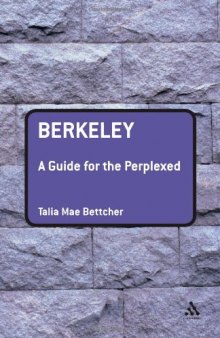 Berkeley: A Guide for the Perplexed (Guides For The Perplexed)