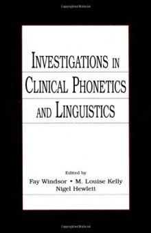 Investigations in Clinical Phonetics and Linguistics