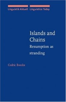 Islands and Chains: Resumption As Stranding (Linguistik Aktuell   Linguistics Today, LA 63)