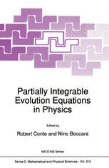 Partially Intergrable Evolution Equations in Physics