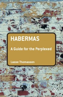 Habermas: A Guide for the Perplexed (Guides for the Perplexed)