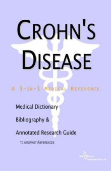 Crohn's Disease - A Medical Dictionary, Bibliography, and Annotated Research Guide to Internet References