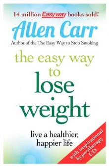 Lose Weight Now: The Easy Way